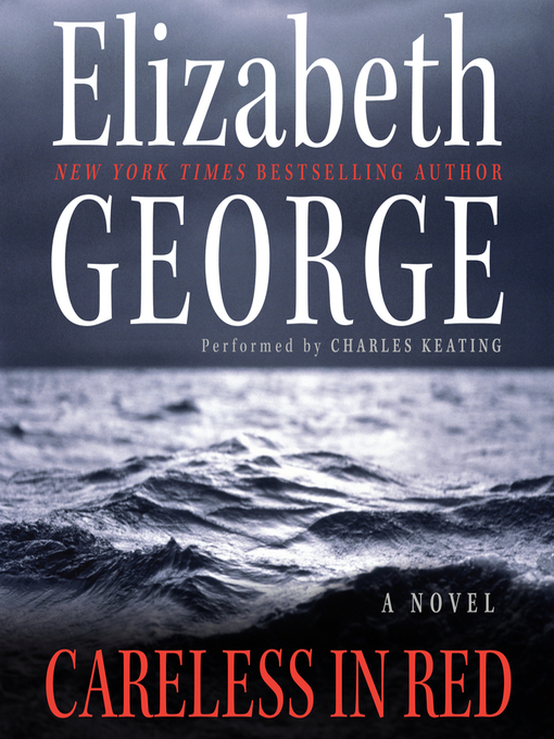 Title details for Careless in Red by Elizabeth George - Available